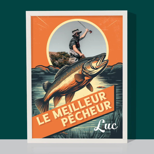 La Photo Et Un Texte: Le Meilleur Pêcheur - Impression Encadrée 30X40