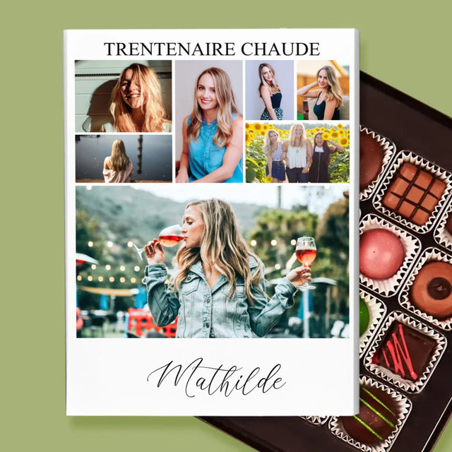 Le Collage Photo: Trentenaire Chaude - Pralines