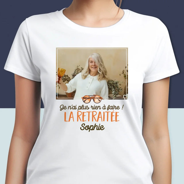 Photo Et Texte: Je Ne Dois Plus Rien ! La Retraité - T-Shirt Pour Femmes