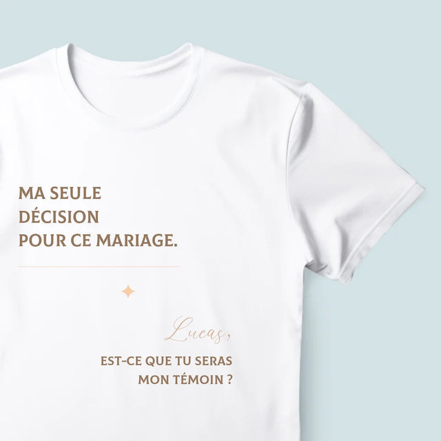 Le Prénom Et Un Texte: Ma Seule Décision - T-Shirt Pour Hommes