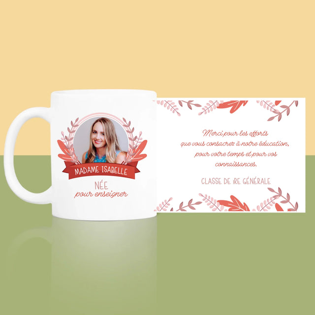 Photo Et Texte: Née Pour Enseigner - Le Mug