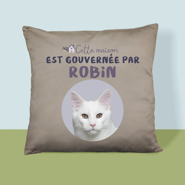 La Photo Et Un Texte: Cette Maison Est Gouvernée Par L'Animal - Coussin 