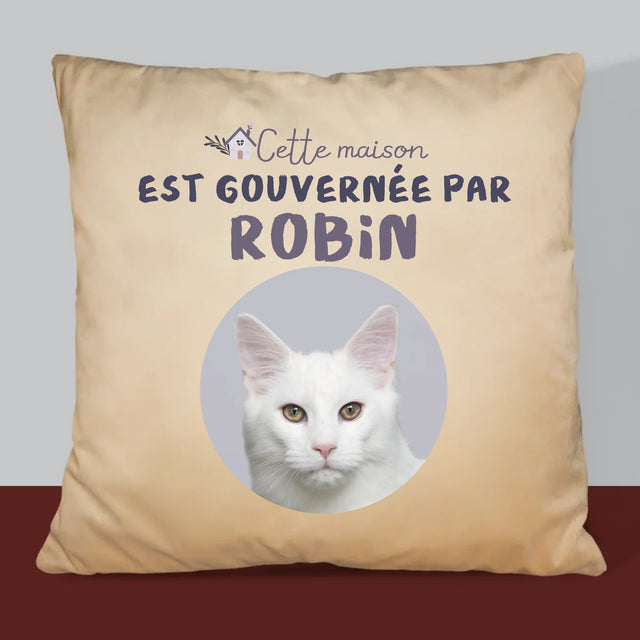 La Photo Et Un Texte: Cette Maison Est Gouvernée Par L'Animal - Coussin 
