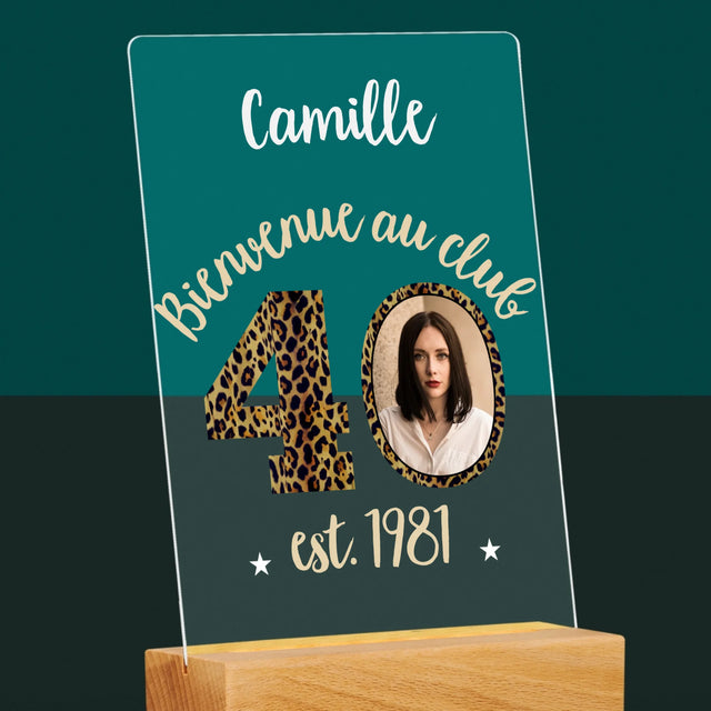 La Photo Et Un Texte: Bienvenue Au Club 40 - Impression Sur Verre Acrylique 