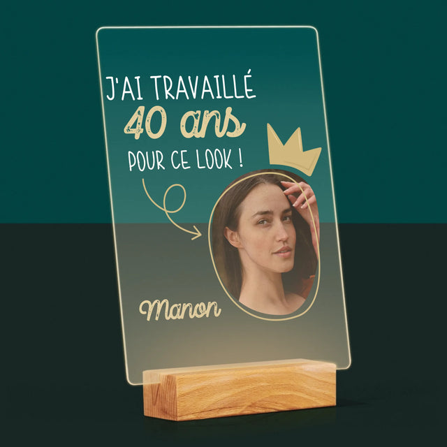 La Photo Et Un Texte: J'Ai Travaillé 40 Ans Pour Ce Look - Impression Sur Verre Acrylique 