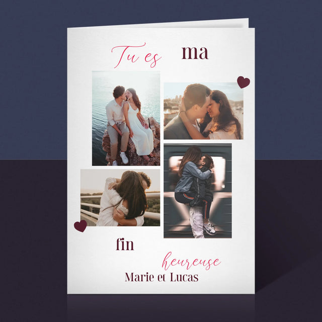 Le Collage Photo: Tu Es Ma Fin Heureuse - Carte De Vœux
