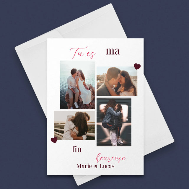 Le Collage Photo: Tu Es Ma Fin Heureuse - Carte De Vœux