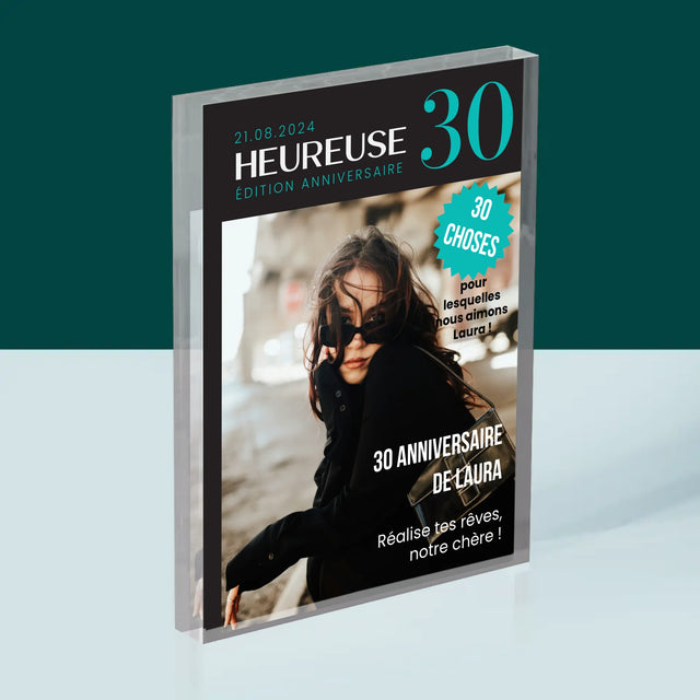 La Couverture De Magazine: Heureuse 30 - Bloc Acrylique 