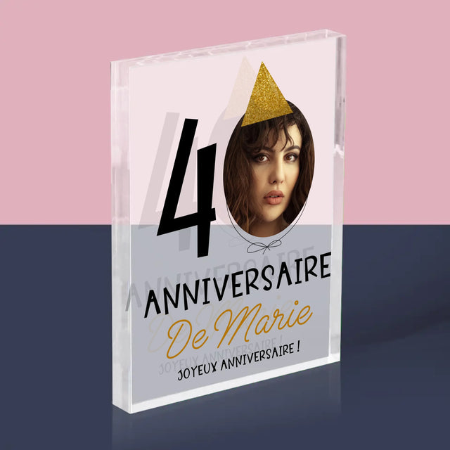 La Photo Et Un Texte: Chapeau Le 40E Anniversaire - Bloc Acrylique 