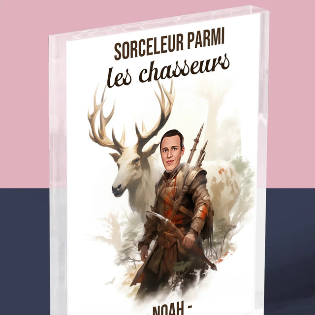 Ton Personnage: Sorceleur Parmi Les Chasseurs - Bloc Acrylique 
