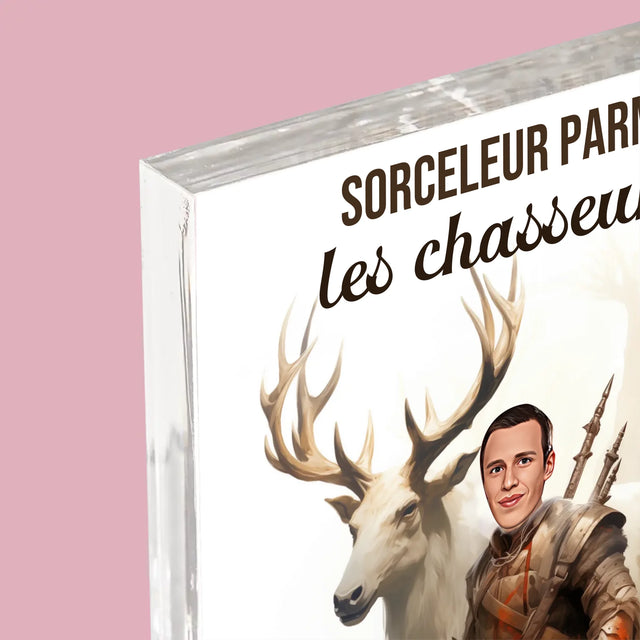 Ton Personnage: Sorceleur Parmi Les Chasseurs - Bloc Acrylique 