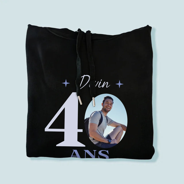 La Photo Et Un Texte: Divin 40 Ans - Sweat À Capuche Pour Hommes