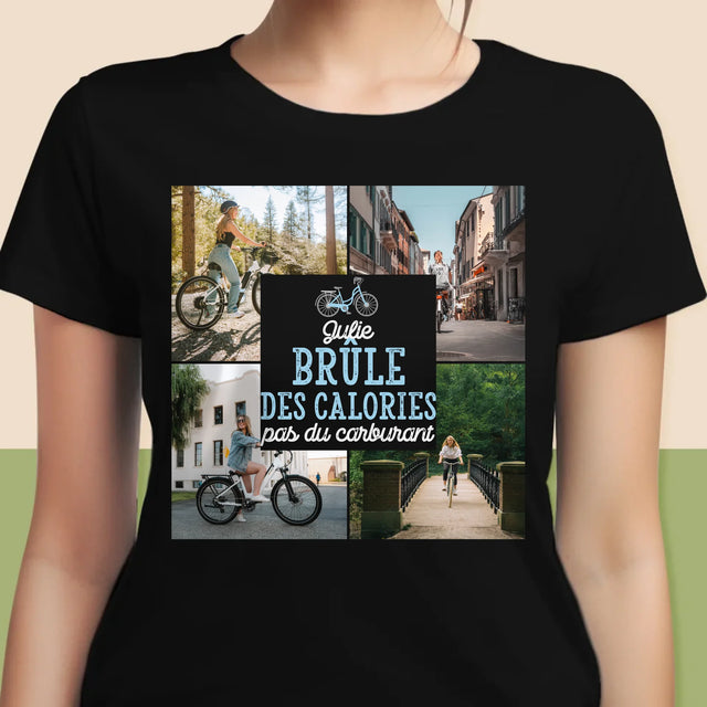 Le Collage Photo: Brûle Des Calories, Pas Du Carburant - T-Shirt Pour Femmes