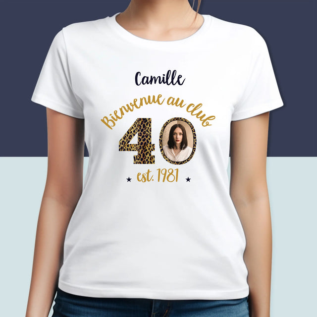 La Photo Et Un Texte: Bienvenue Au Club 40 - T-Shirt Pour Femmes