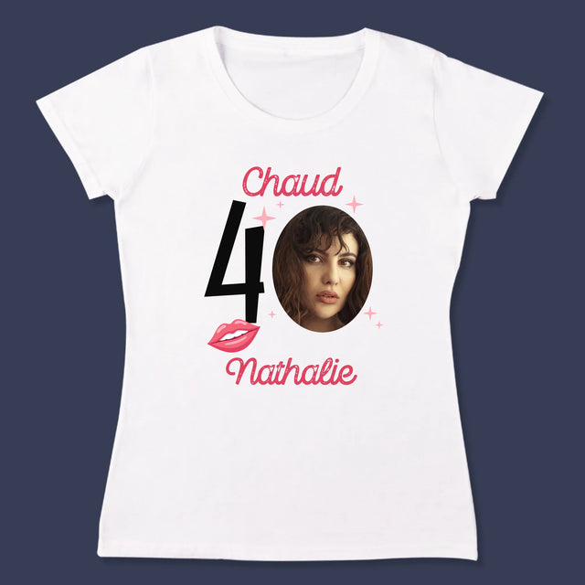 La Photo Et Un Texte: Chaud 40 - T-Shirt Pour Femmes