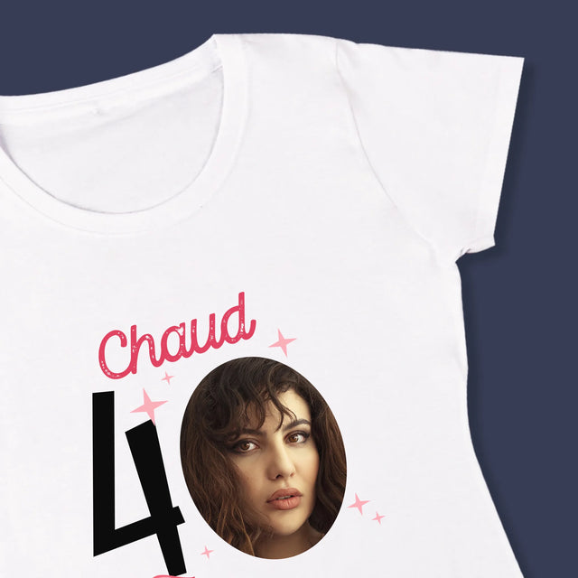 La Photo Et Un Texte: Chaud 40 - T-Shirt Pour Femmes