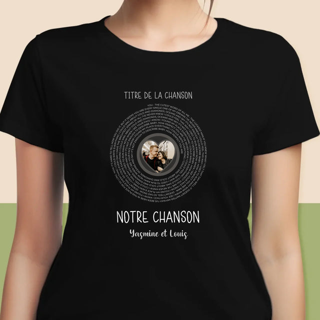 La Photo Et Un Texte: Notre Chanson Avec Les Paroles - T-Shirt Pour Femmes