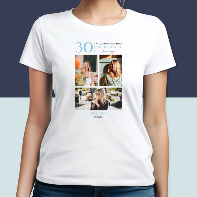 Le Collage Photo: À Partir D'Aujourd'Hui 30 Heureuse - T-Shirt Pour Femmes