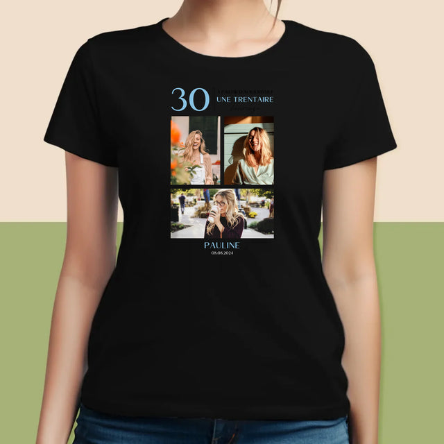 Le Collage Photo: À Partir D'Aujourd'Hui 30 Heureuse - T-Shirt Pour Femmes