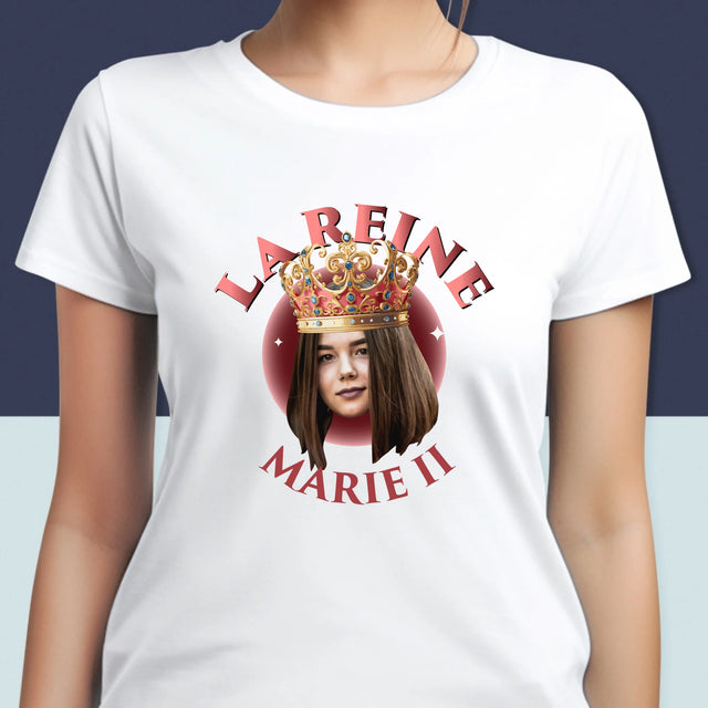 La Photo Et Un Texte: La Reine - T-Shirt Pour Femmes