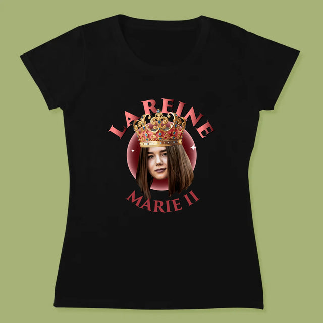 La Photo Et Un Texte: La Reine - T-Shirt Pour Femmes