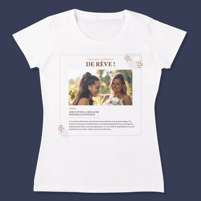 La Photo Et Un Texte: La Demoiselle D'Honneur De Rêve - T-Shirt Pour Femmes