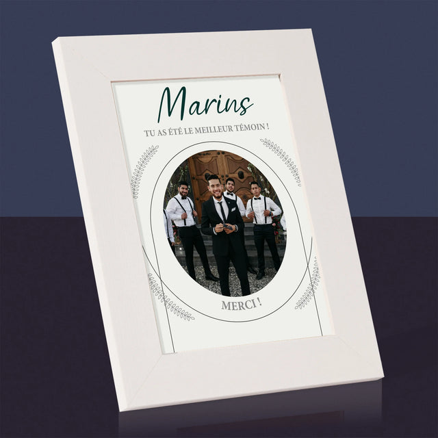 La Photo Et Un Texte: Tu As Été Le Meilleur Témoin - Cadre Photo