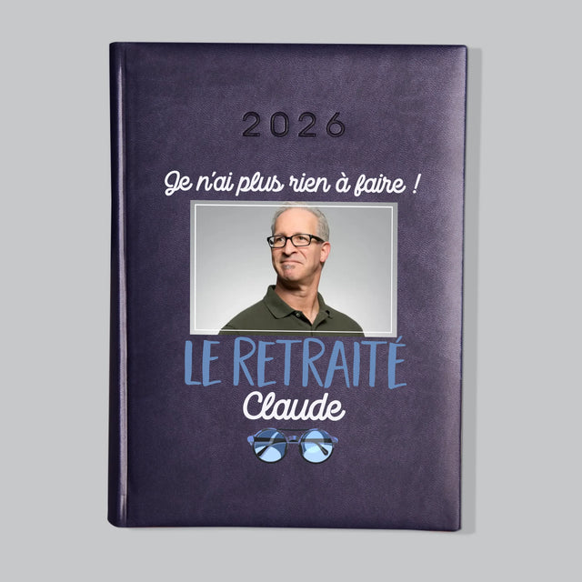 La Photo Et Un Texte: Je N'Ai Rien À Faire ! Retraité - Agenda