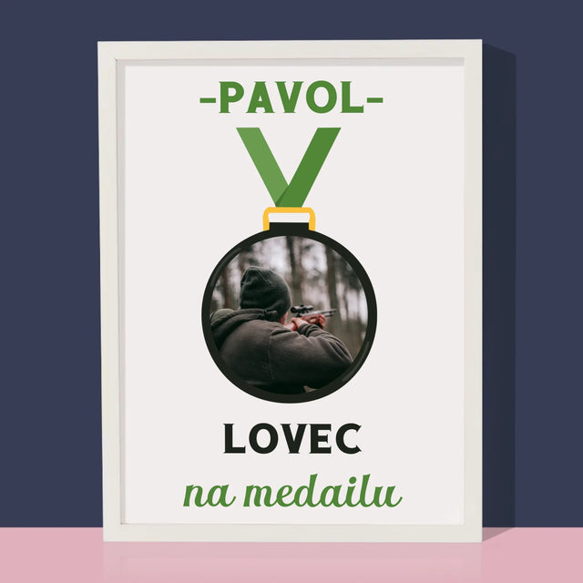 Zdjęcie I Podpis: Myśliwy Na Medal - Wydruk Obramowany | SK